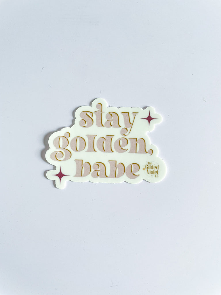 stay golden babe sticker