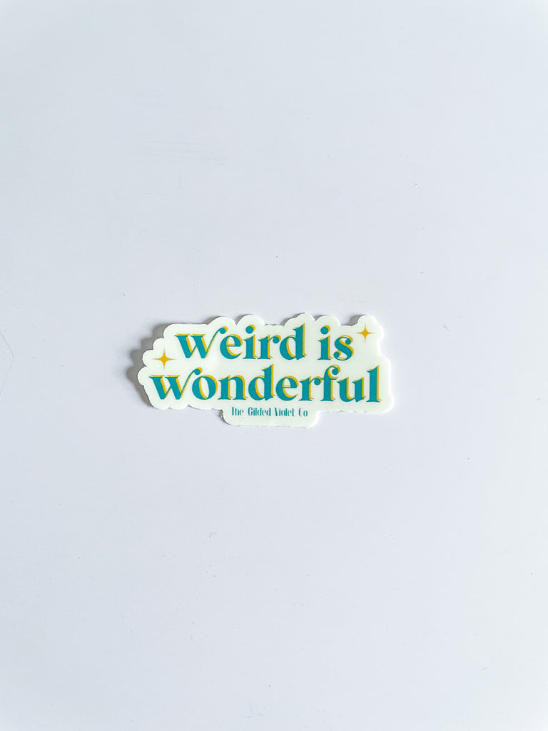 weird is wonderful sticker